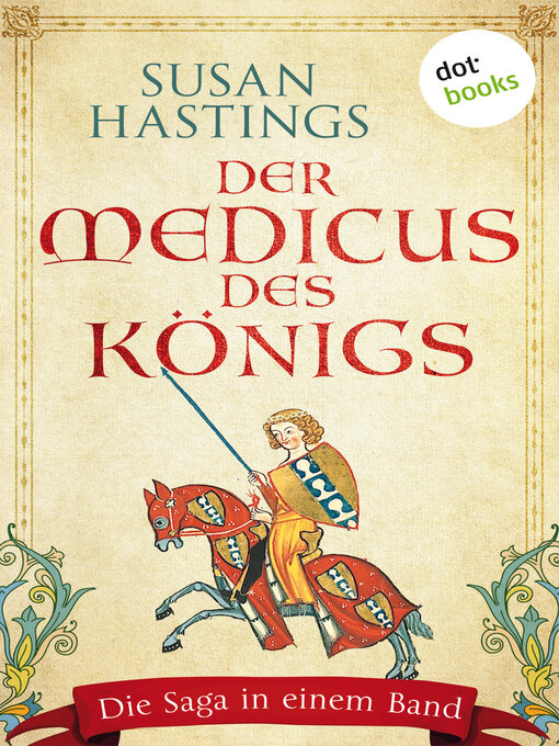 Titeldetails für Der Medicus des Königs nach Susan Hastings - Verfügbar